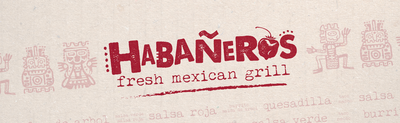 Habaneros – Fresh Mexican Grill