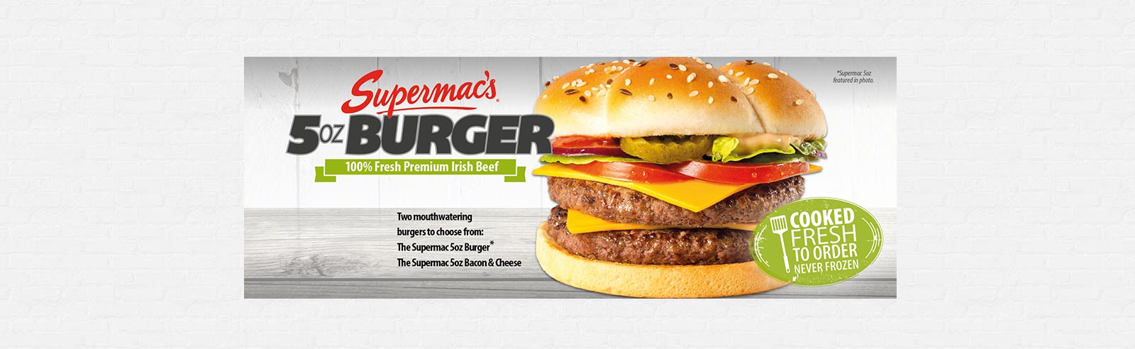 Supermac’s announces first 100% fresh Irish 5oz Beef Burger